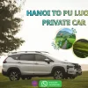 Hanoi to Pu Luong Private Car - Hoi An Private Taxi